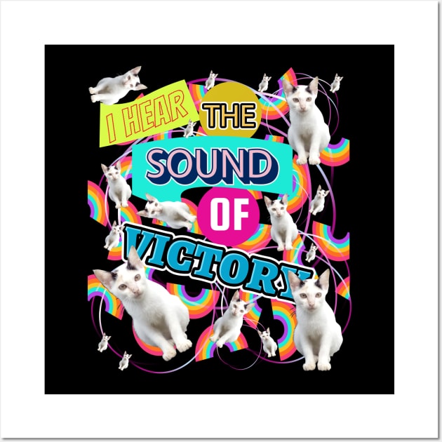 I Hear The Sound Of Victory Popart Cat Wall Art by sheepmerch